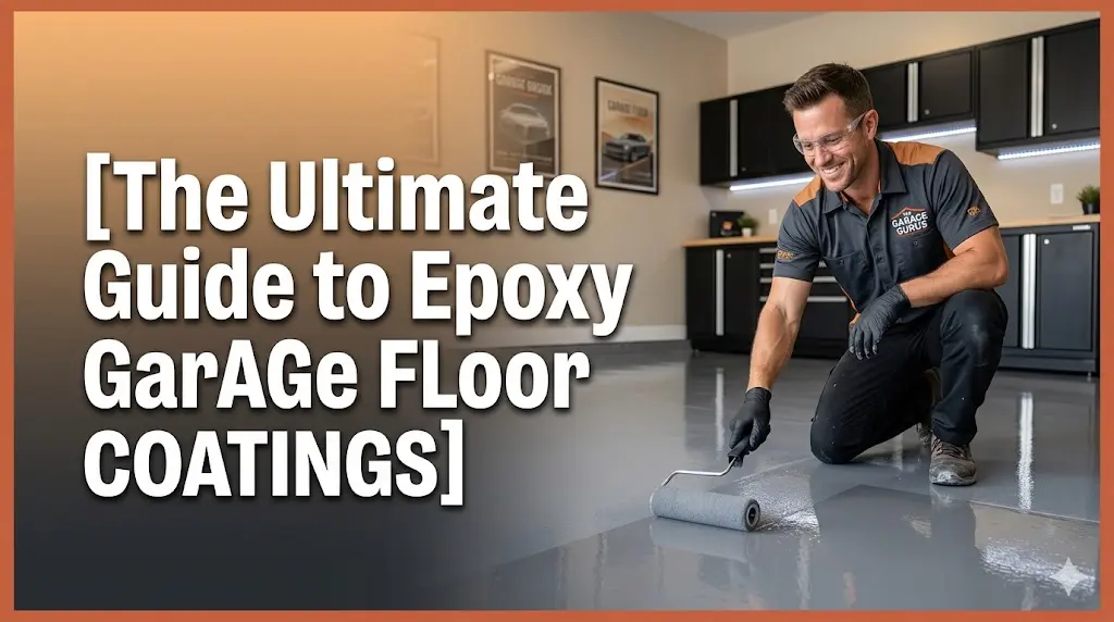 The Ultimate Guide to Epoxy Garage Floor Coatings 